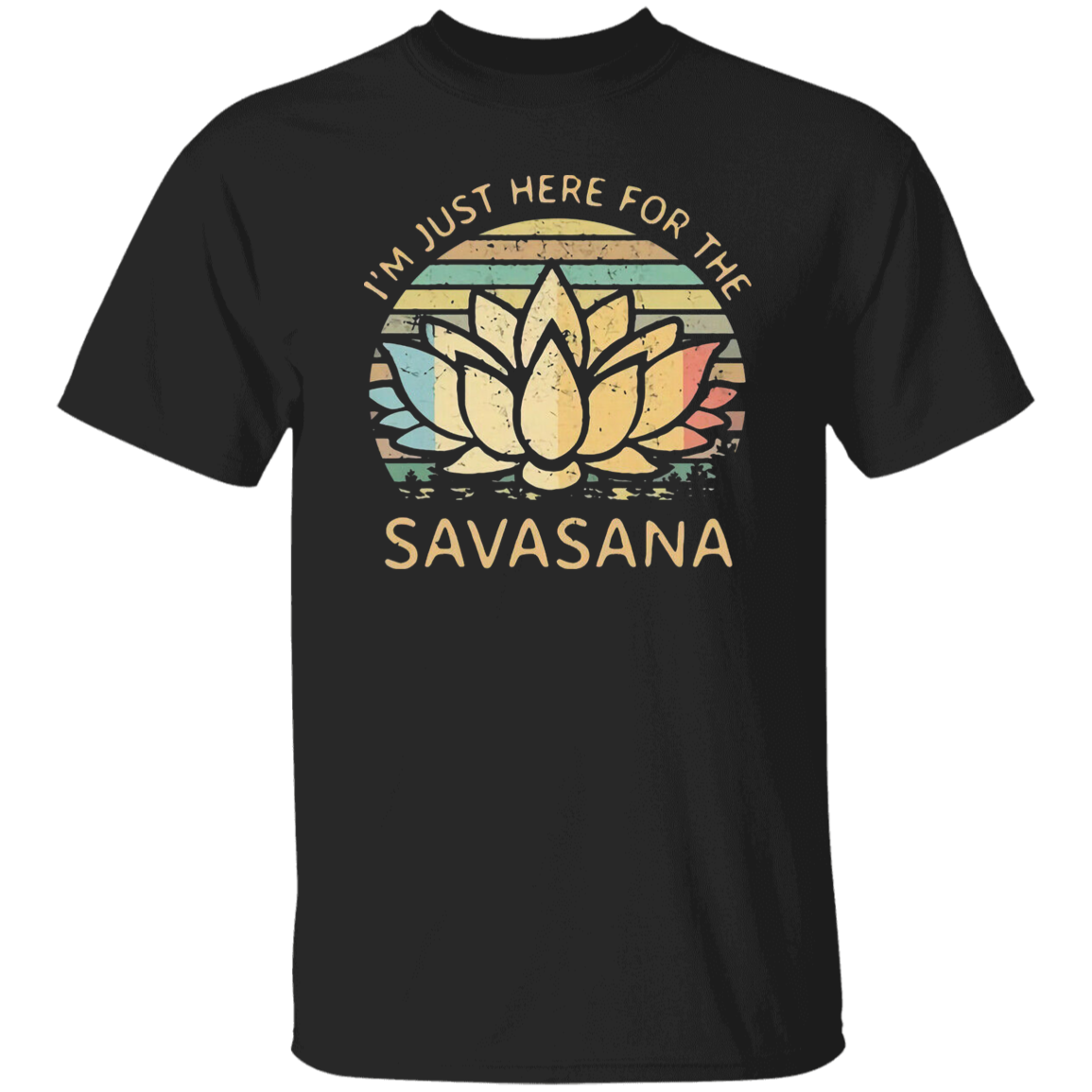 I’m Just Here for The Savasana Yoga Funny Vintage T-Shirt - leleart