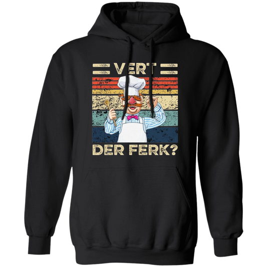 Vert Der Ferk Swedish Chef Retro Vintage T-Shirt, Vert Der Ferk Shirt, Swedish Chef Shirt, Gift Tee For You And Your FamilyG185 Gildan Pullover Hoodie