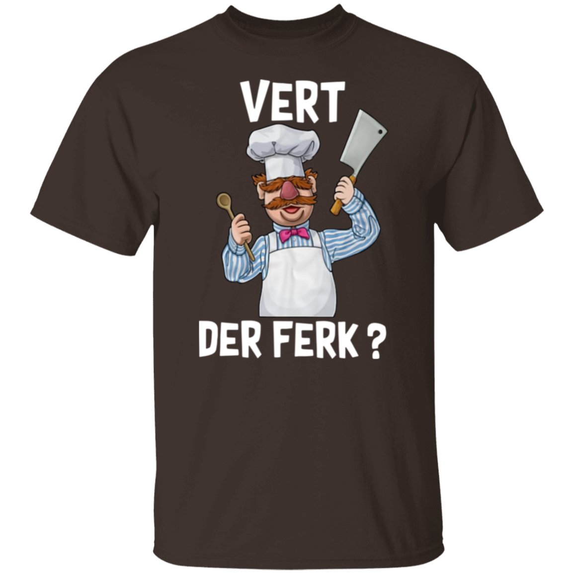 Swedish Chef Vert Der Ferk  T-Shirt - leleart