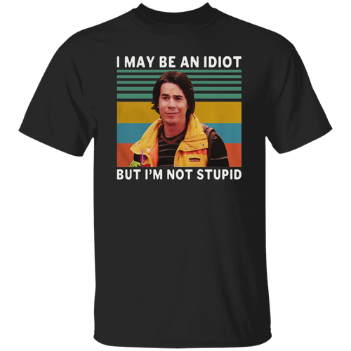 I May Be An Idiot But I’m Not Stupid Vintage T-Shirt, iCarly Shirt, Spencer Shay Shirt, TV Show Gift, Funny Gift Tee For You And Your Family	G500 5.3 oz. T-Shirt