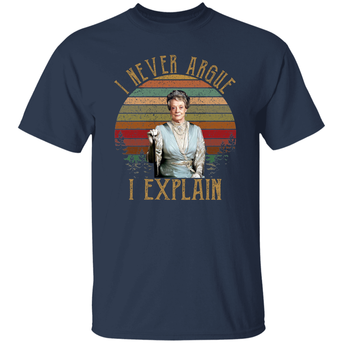 I Never Argue I Explain Vintage T-Shirt