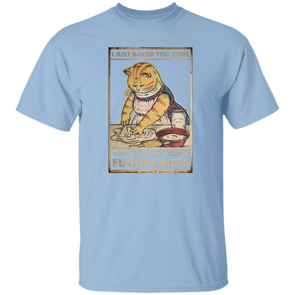 I Just Baked You Some Shut The Fucupcakes Vintage T-Shirt, Cat Shirt, Cat Lovers Shirt, Cat Vintage Shirt, Cupcake Shirt, Baking Shirt	G500 5.3 oz. T-Shirt