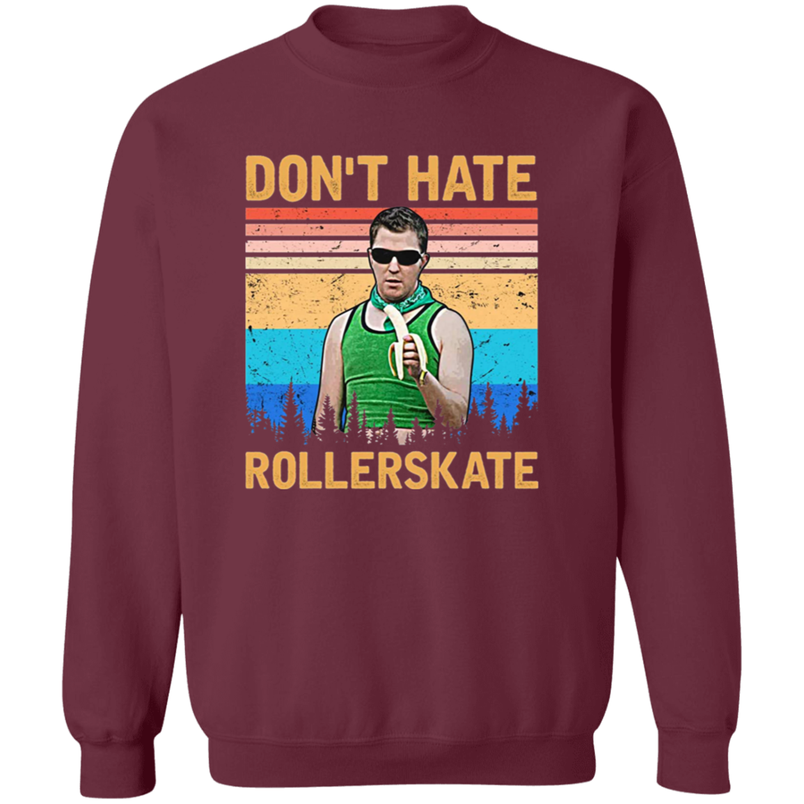 Reno 911 Don't Hate Rollerskate Vintage T-Shirt - SWEATSHIRT