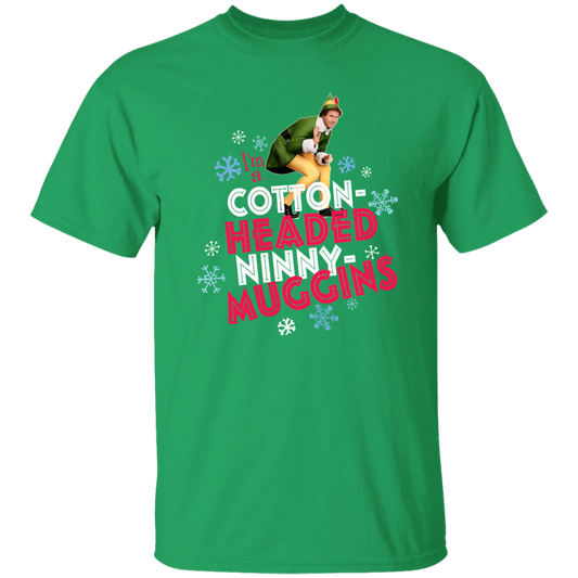 I'm A Cotton Headed Ninny Muggings T-Shirt - ID16102411
