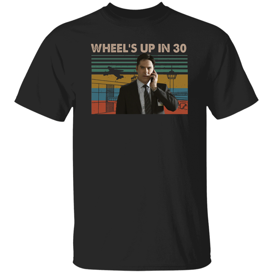 Wheels Up in 30 Criminal Minds Vintage T-Shirt, Criminal Minds Shirt, Dr. Spencer Reid Shirt, Funny Gift Tee For You And Your Friends	G500 5.3 oz. T-Shirt