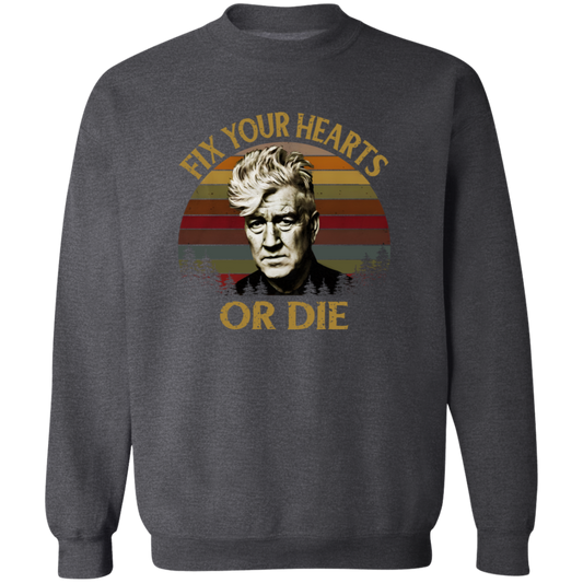 Retro Fix Your Hearts Or Die Unisex T-Shirt, David Lynch Shirt, David Lynch Vintage Shirt, David Lynch Gift, Twin Peaks Fans Gift	G180 Gildan Crewneck Pullover Sweatshirt