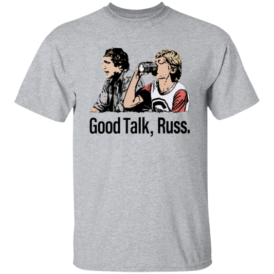 Good Talk Russ Unisex T-Shirt - pelyn