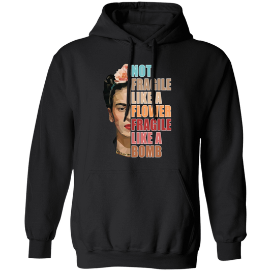 Not Fragile Like A Flower Fragile Like A Bomb Funny Vintage G185 Pullover Hoodie - lucy - 88753461