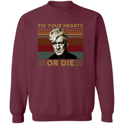 Retro Fix Your Hearts Or Die Unisex Sweatshirt