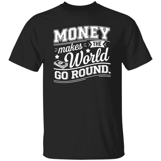 G500 5.3 oz. T-Shirt Money Makes The World Go Round Vintage T-Shirt - ID06122414