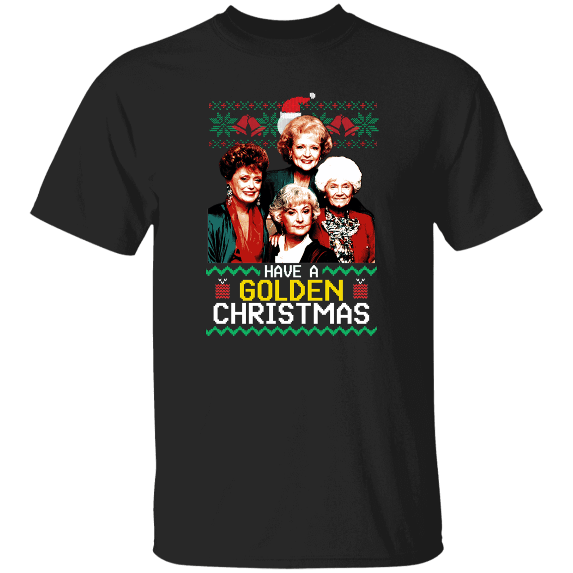 The Golden Girls Golden Christmas Classic Vintage T-Shirt, The Golden Girls Shirt, For The Golden Girls Shirt, Golden Christmas Shirt	G500 5.3 oz. T-Shirt