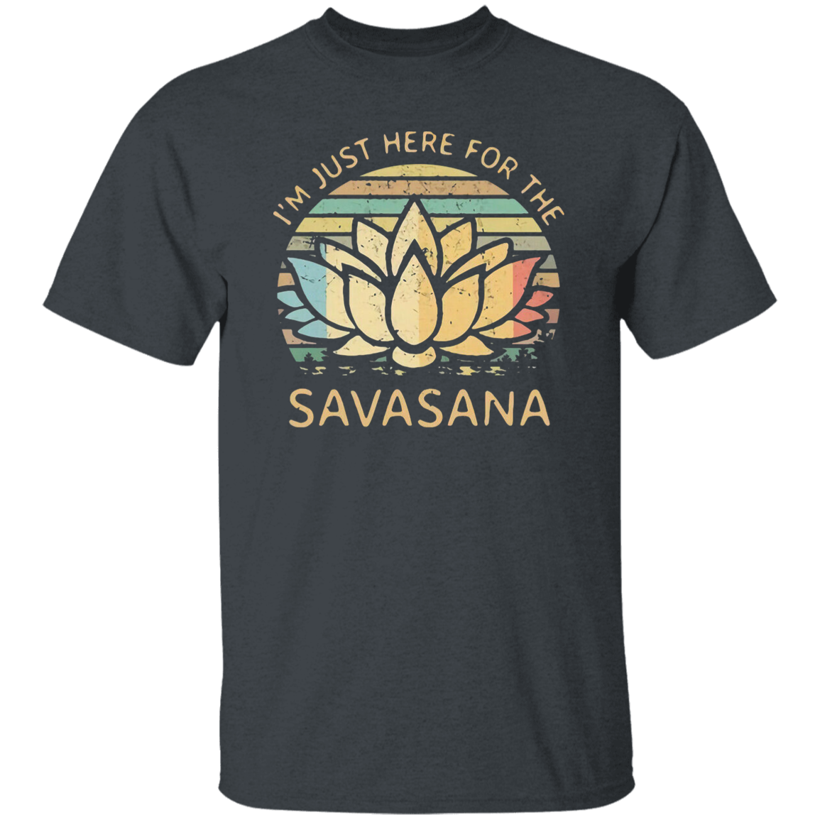 I’m Just Here for The Savasana Yoga Funny Vintage T-Shirt - leleart