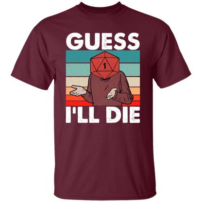 Guess I'll Die Unisex T-Shirt - jasmine