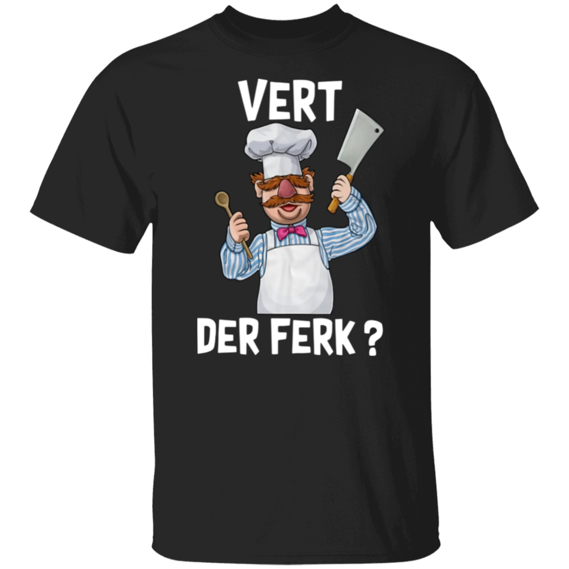 Swedish Chef Vert Der Ferk  T-Shirt - leleart