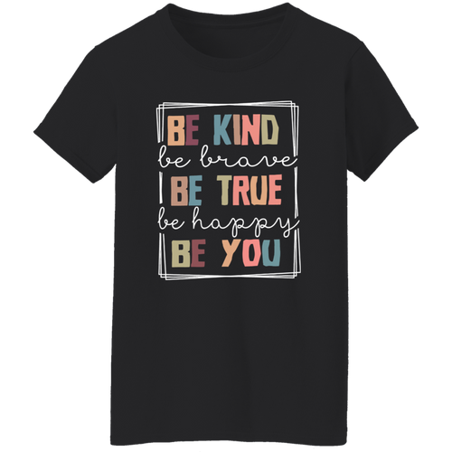 Be Kind Be Brave Be Happy Be You Teacher Vintage T-Shirt - WOMAN