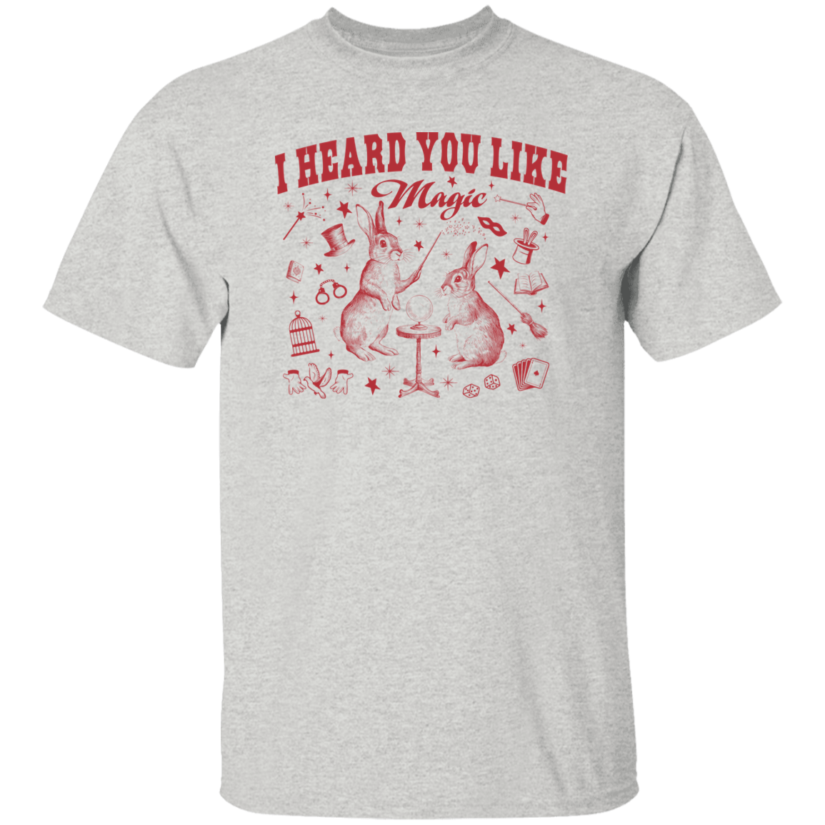 I Heard You Like Magic T-Shirt - ID07082423
