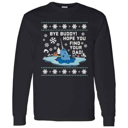 Bye Buddy Hope You Find Your Dad Funny Christmas Teacher Vintage T-Shirt - LONG SLEEVE