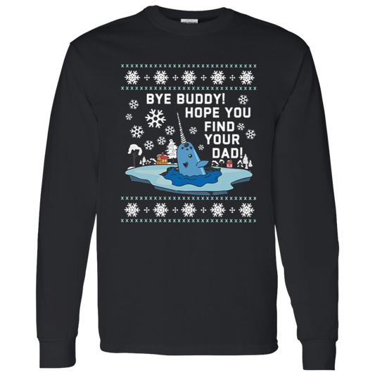Bye Buddy Hope You Find Your Dad Funny Christmas Teacher Vintage T-Shirt - LONG SLEEVE