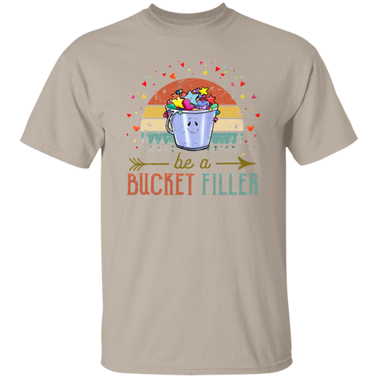 Be A Bucket Filler Teacher  T-Shirt - lapicta