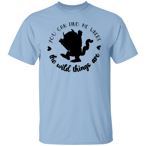 You Can Find Me Where The Wild Things Are Teacher T-Shirt - lapicta