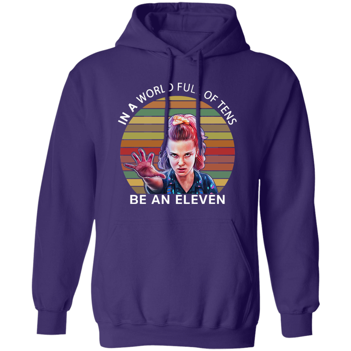 In A World Full Of Tens Be An Eleven Vintage Hoodie