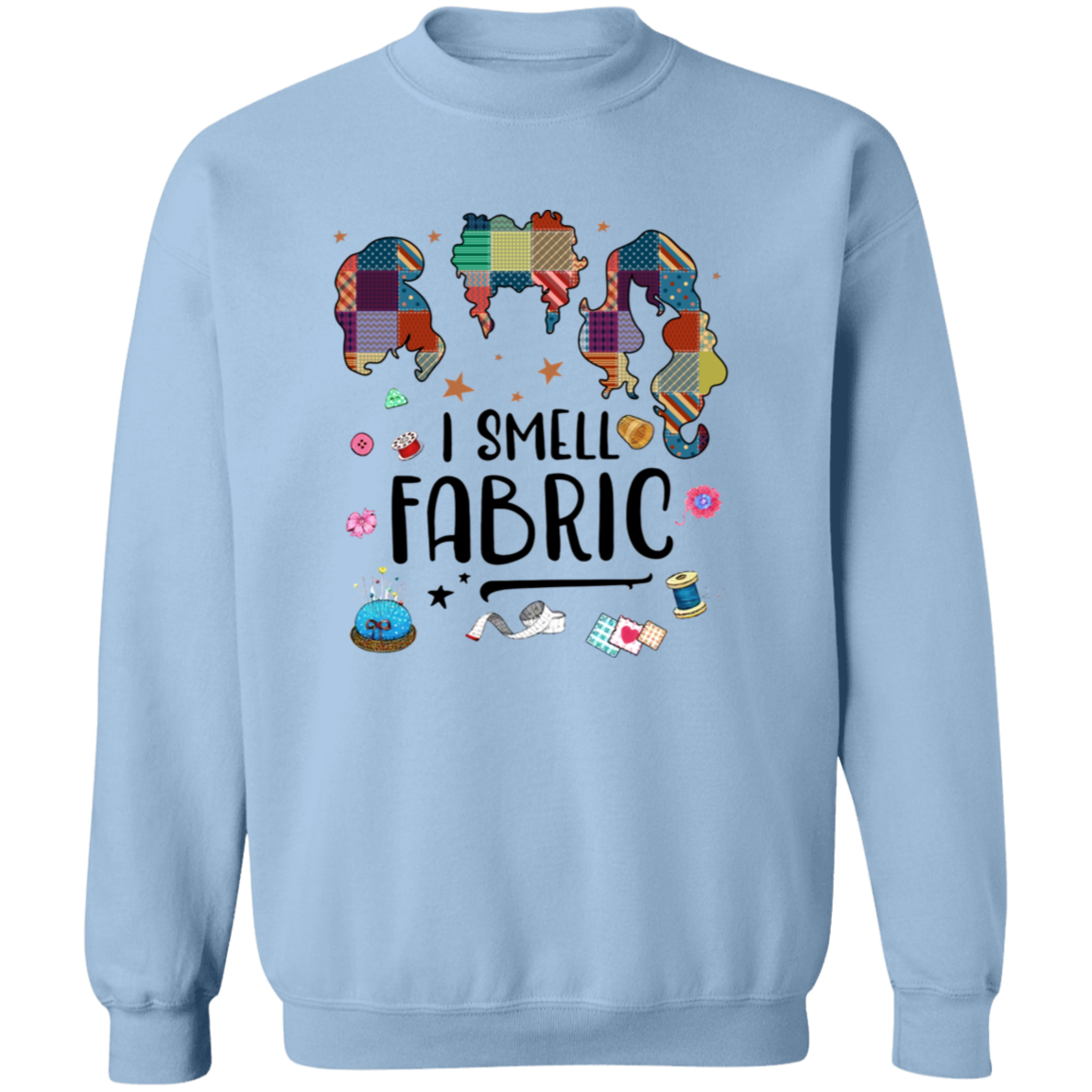 I Smell Fabric Vintage Crewneck Pullover Sweatshirt