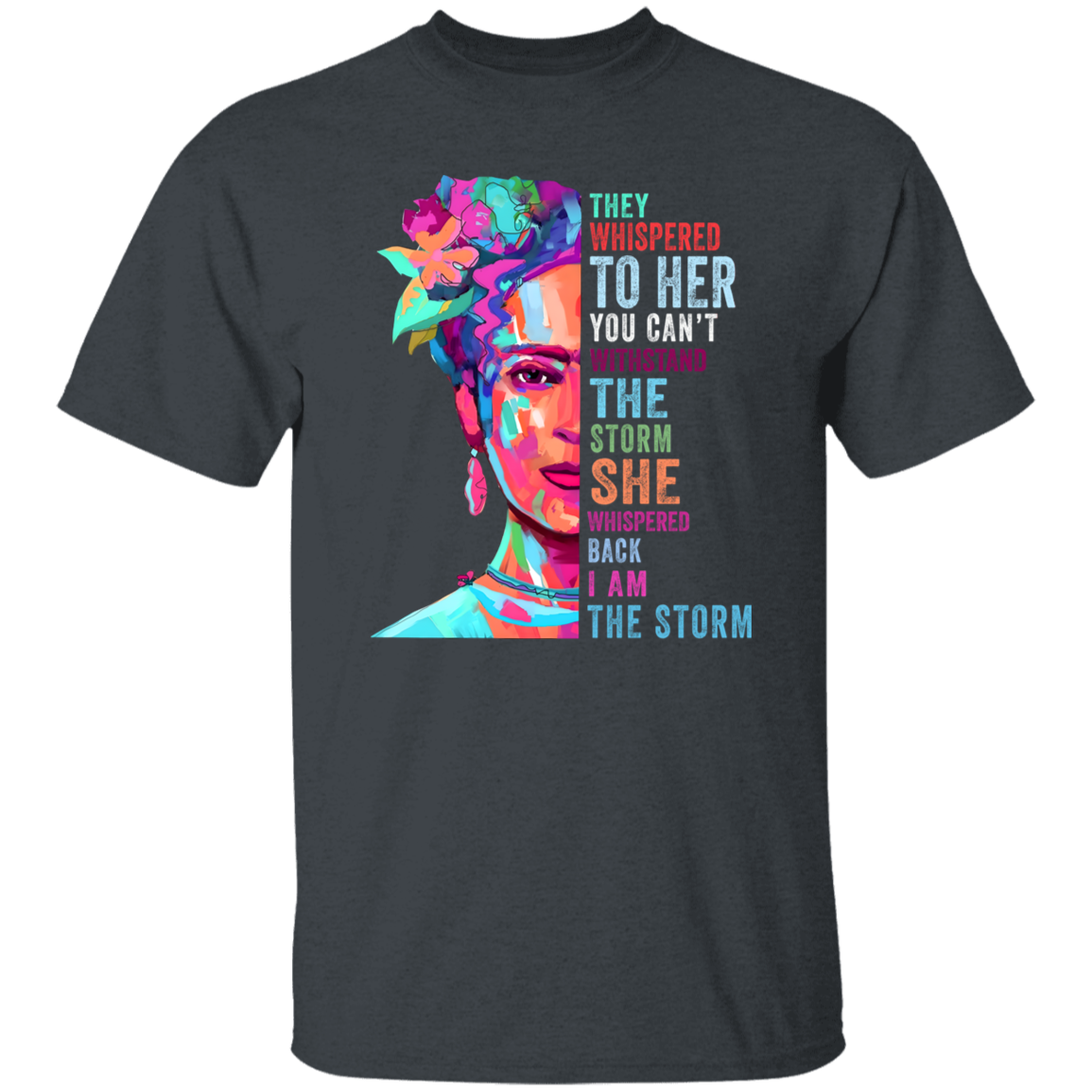 I Am The Storm  T-Shirt