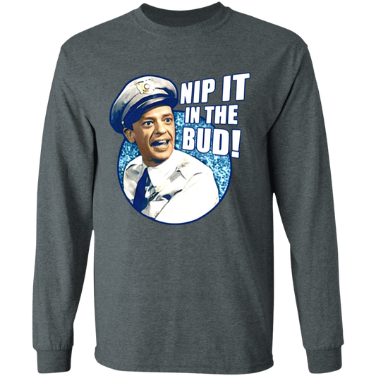 Barney Fife Nip It In The Bud The Andy Griffith Long Sleeve