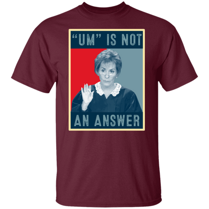 Um Is Not An Answer Retro  T-Shirt - leleart