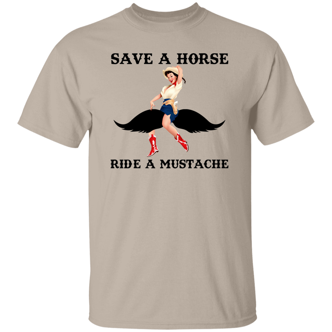 Save A Horse Ride A Mustache T-Shirt - ID02082406