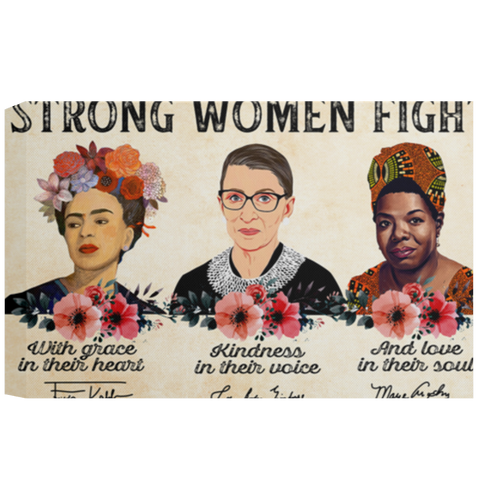 Floral Frida Kahlo, Ruth Bader Ginsburg & Maya Angelou Strong Women Fight Framed Canvas, Unframed Poster, Strong Poster, Feminist Wall Decor	CANLA15 Deluxe Landscape Canvas 1.5in Frame