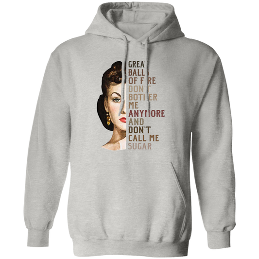 Great Balls Of Fire Don't Bother Me Anymore and Don't Call Me Sugar Vintage T-Shirt, Gone With The Wind Shirt, Scarlett O'Hara ShirtG185 Gildan Pullover Hoodie