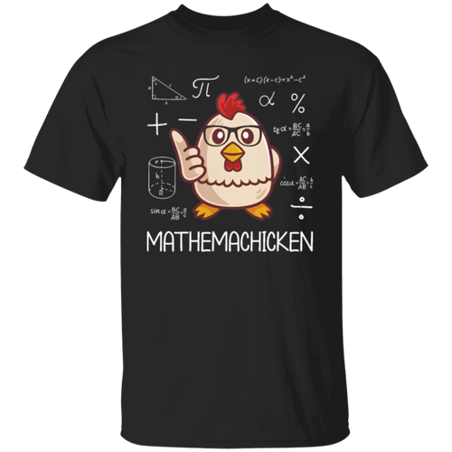 Mathemachicken Funny Math Pun Teacher T-Shirt