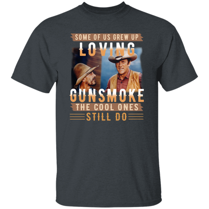 Some Of Us Grew Up Loving Gunsmoke the Cool Ones Still Do Vintage T-Shirt