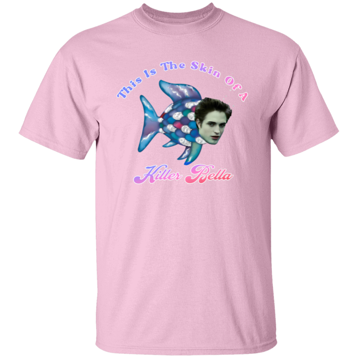 This Is The Skin Of A Killer Bella Unisex T-Shirt - ID27072412 - pelyn