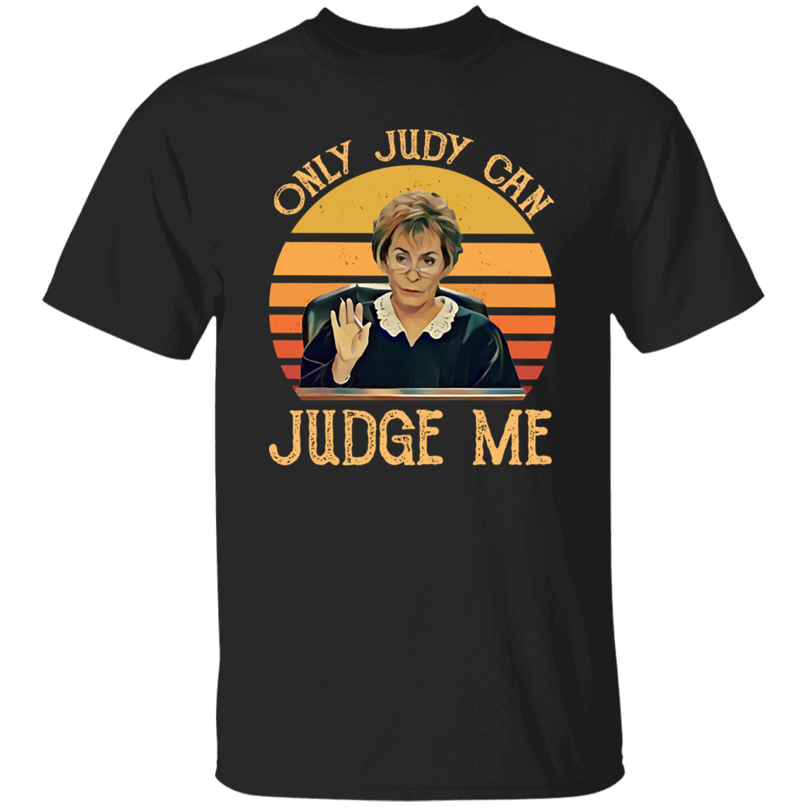 Vintage Judy Sheindlin Only Judy Can Judge Me Retro T-Shirt