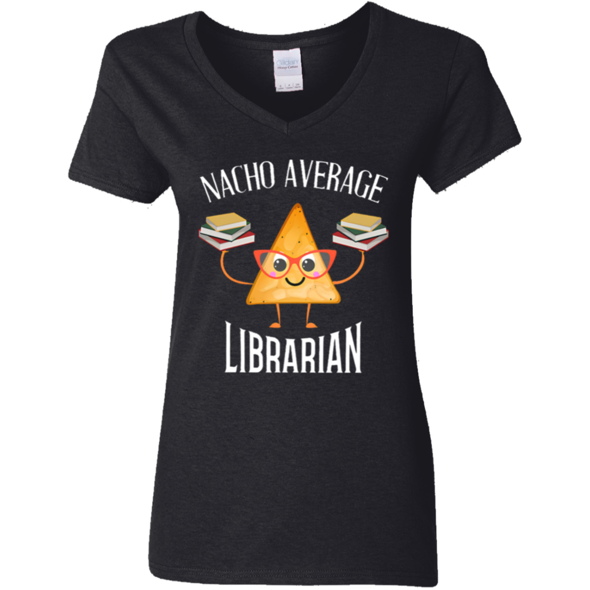 Nacho Average Librarian Teacher Vintage G500VL Ladies' 5.3 oz. V-Neck T-Shirt - letter