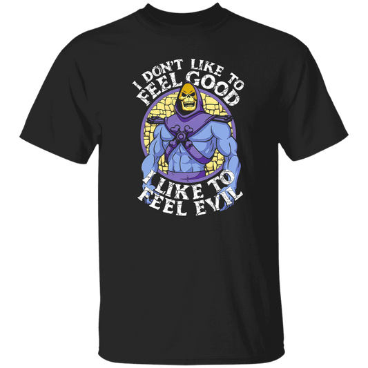 I Don’t Like To Feel Good I Like To Feel Evil Skeletor Vintage T-Shirt, Skeletor Shirt, Masters Of The Universe Shirt, Skeletor Lover Shirt	G500 5.3 oz. T-Shirt