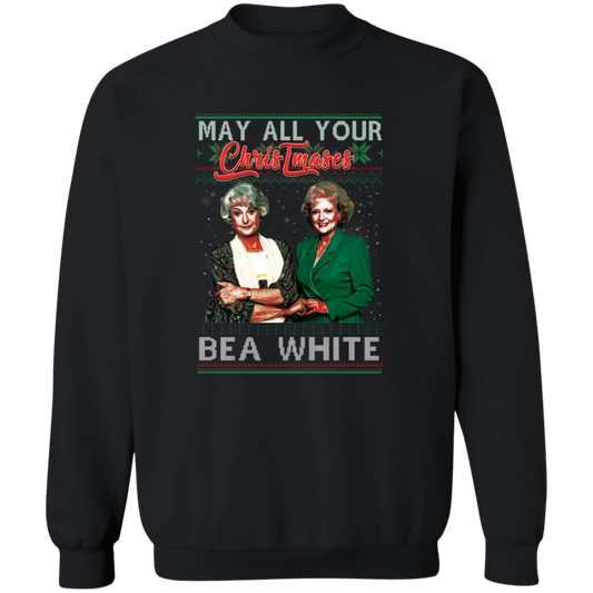 May All Your Christmases Bea White Golden Girls Pullover Sweatshirt