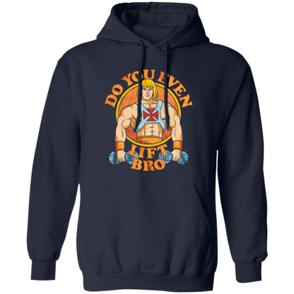 He Man Do You Even Lift Bro Vintage G185 Pullover Hoodie - lucy - 93647078