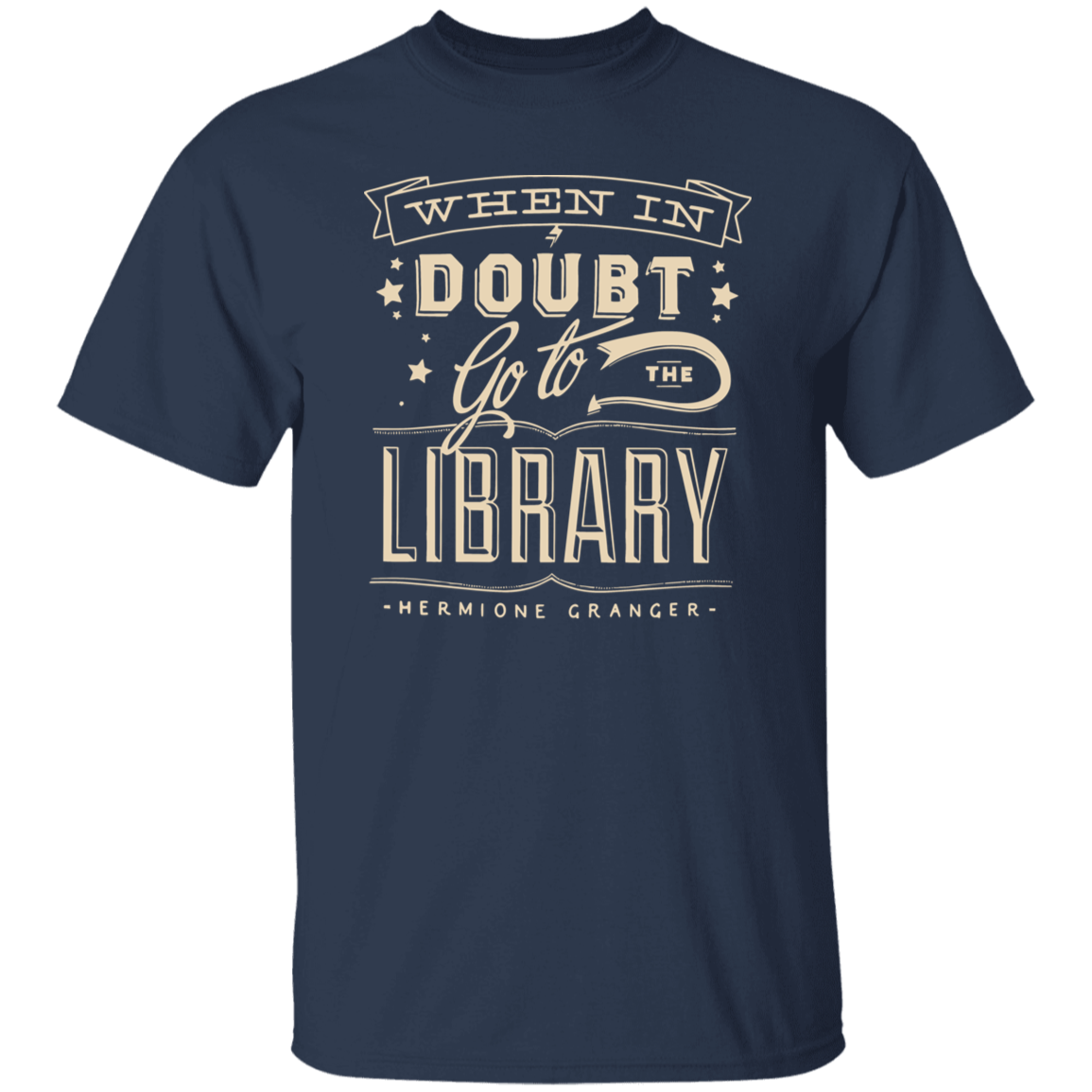 When In Doubt Go To The Library Hermione Granger Teacher Unisex T-Shirt, Hermione Granger Shirt, Back To School Gift, Teacher Shirt	G500 5.3 oz. T-Shirt
