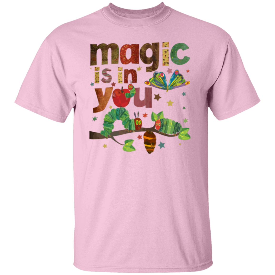 Magic Is In You The Very Hungry Caterpillar And Butterfly Teacher  T-Shirt - lapicta