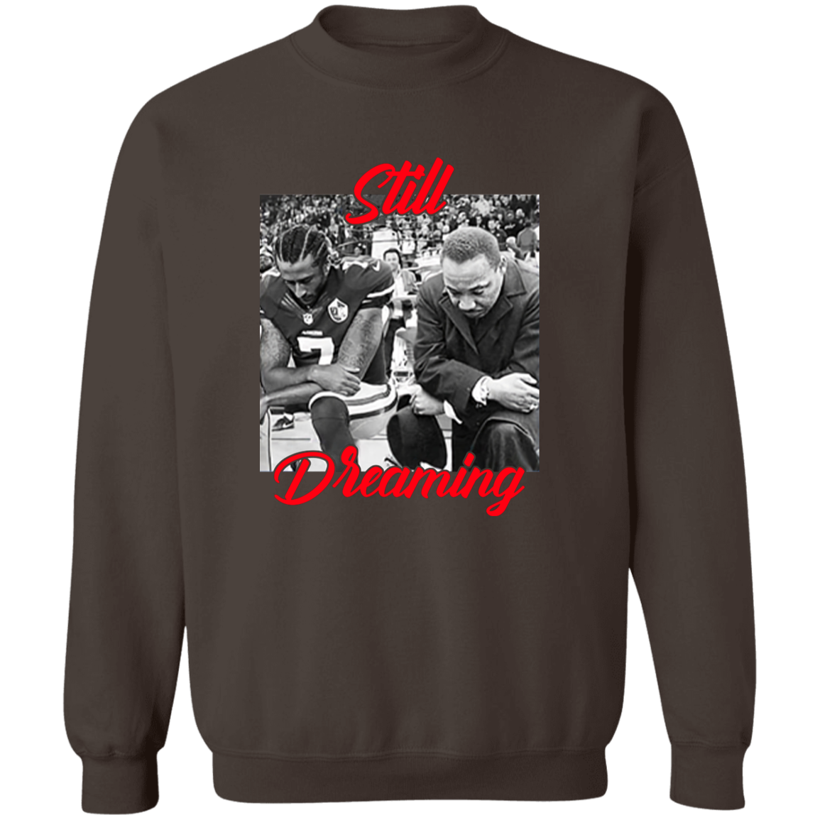 Still Dreaming Colin I’m with Kap Vintage Sweatshirt