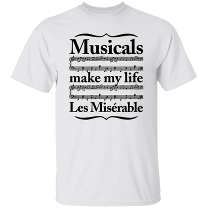 Musicals Make My Life Les Miserable Teacher  T-Shirt - CDCRaft