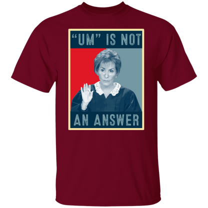 Um Is Not An Answer Retro  T-Shirt - leleart