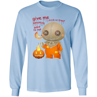 G540 LS T-Shirt 5.3 oz. Give Me Some Thing Good To Ear Sam Trick Or Treat Unisex T-Shirt