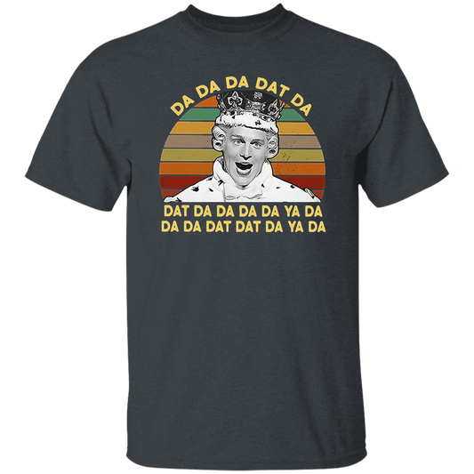 Da Da Da Dat Da King George Retro Sunset Vintage T-Shirt, Alexander Hamilton Fans Shirt, King George Shirt, Gift Tee For You And Your Family	G500 5.3 oz. T-Shirt