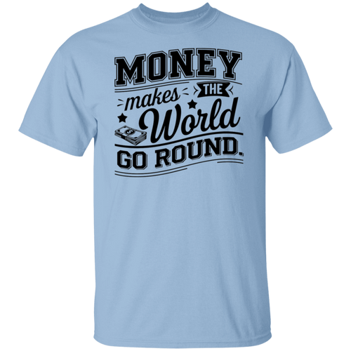G500 5.3 oz. T-Shirt  Money Makes The World Go Round Vintage T-Shirt - ID06122414