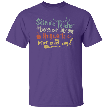 Because My Hogwards Letter Never Came T-Shirt - lapicta