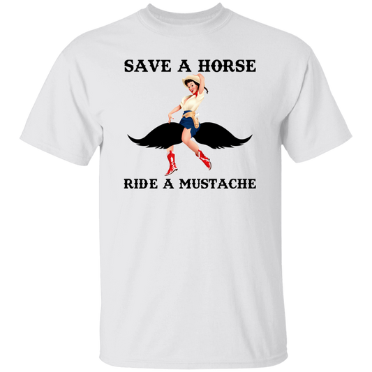 Save A Horse Ride A Mustache T-Shirt - ID02082406